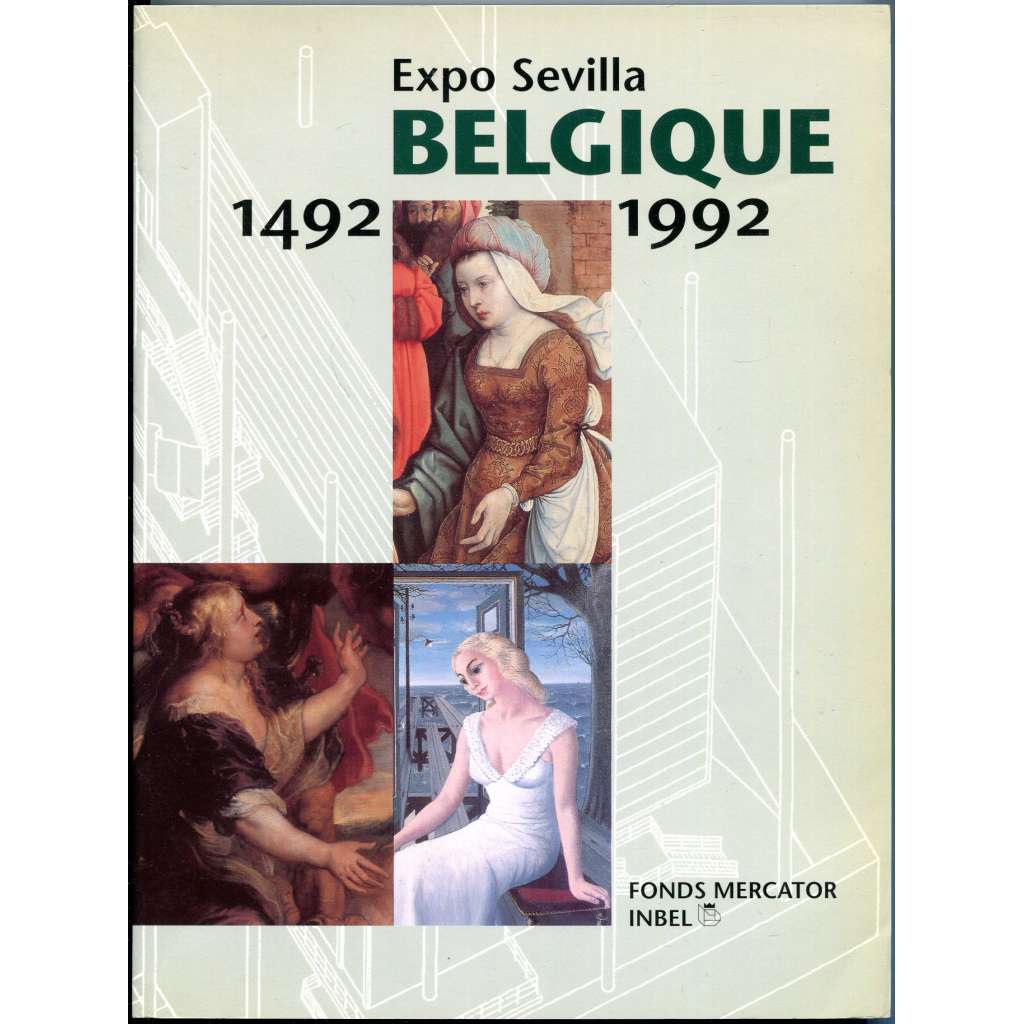 Expo Sevilla. Belgique 1492-1992 [umění; přírodní vědy; dějiny; historie; Belgie]