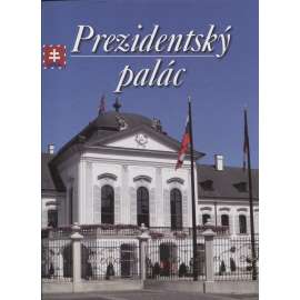 Prezidentský palác (Bratislava , Slovensko)