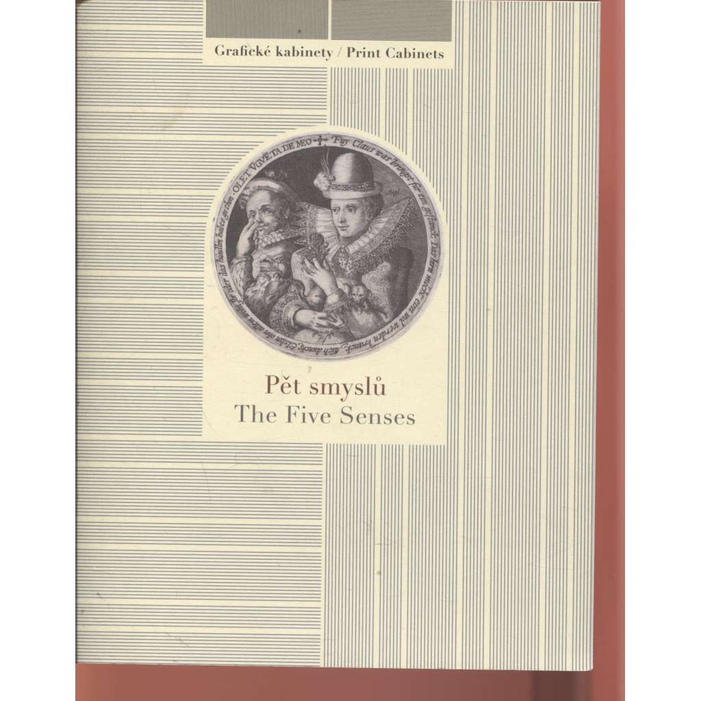 Pět smyslů / The Five Senses [brožura z výstavy, kabinet grafiky Národní galerie - stará grafika]
