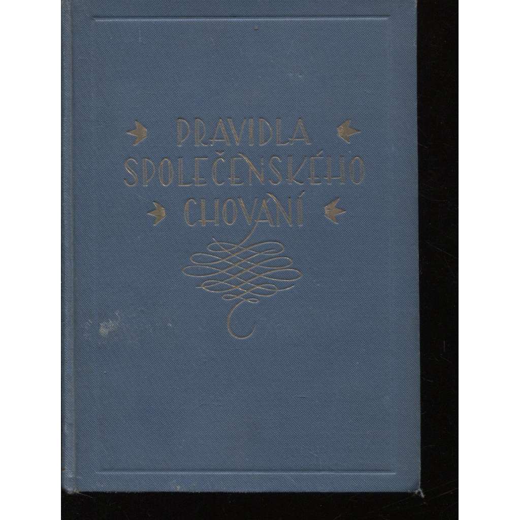 Pravidla společenského chování, díl III.