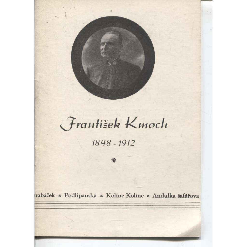 František Kmoch 1948-1912 (Kolín)