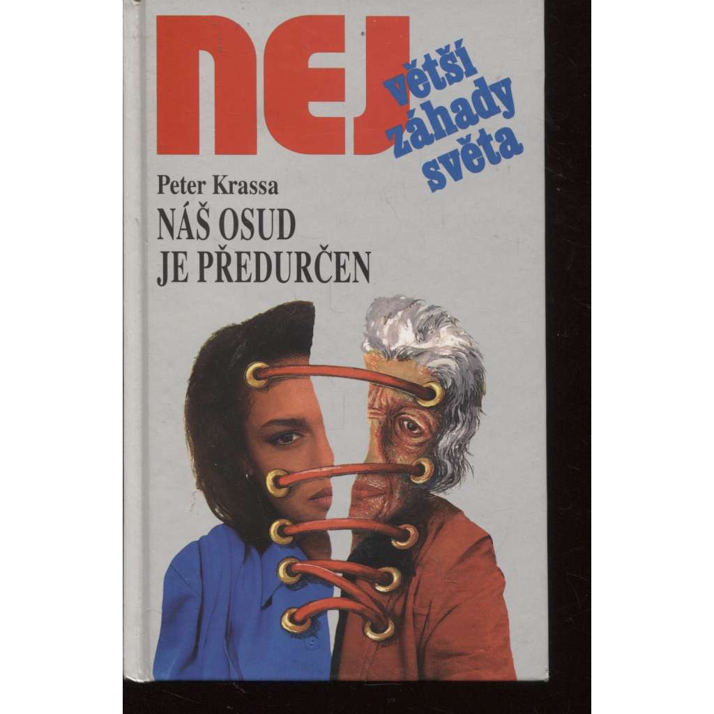 Náš osud je předurčen (Edice Největší záhady světa)