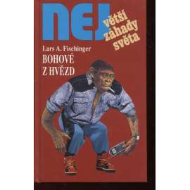 Bohové z hvězd (Edice Největší záhady světa)