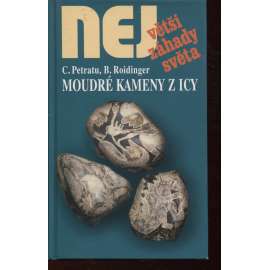 Moudré kameny z Icy (Edice Největší záhady světa)