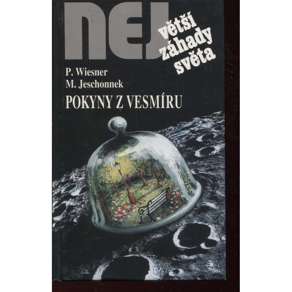 Pokyny z vesmíru (Edice Největší záhady světa)