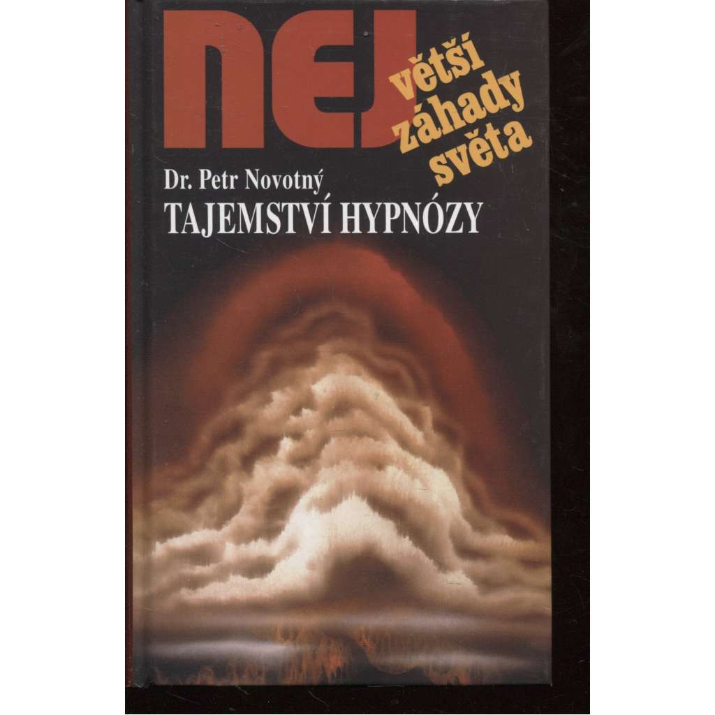 Tajemství hypnózy (Edice Největší záhady světa)