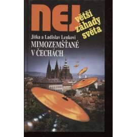 Mimozemšťané v Čechách (Edice Největší záhady světa)
