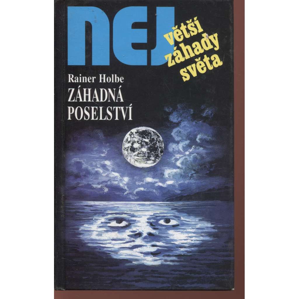 Záhadná poselství (Edice Největší záhady světa)