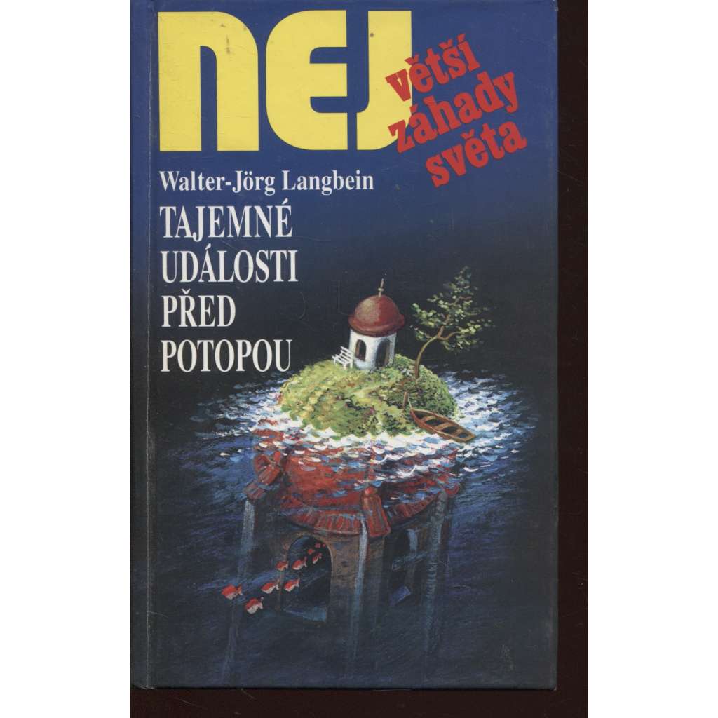 Tajemné události před potopou (Edice Největší záhady světa)