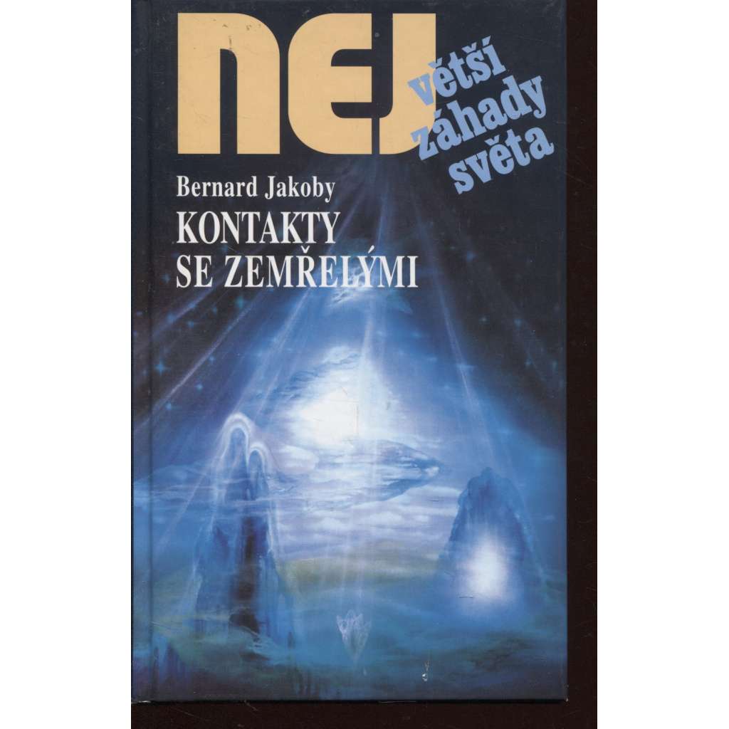 Kontakty se zemřelými (Edice Největší záhady světa)