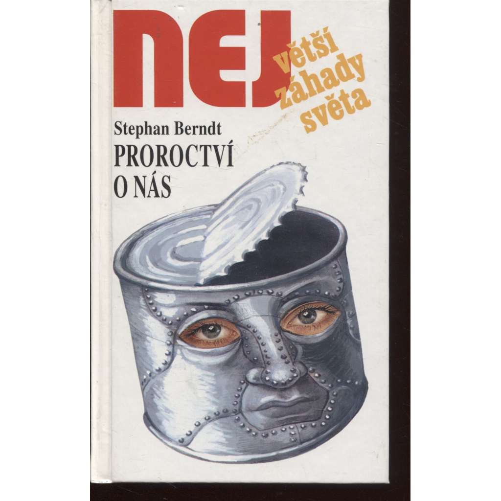 Proroctví o nás (Edice Největší záhady světa)