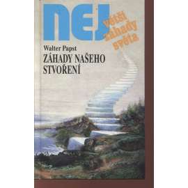 Záhady našeho stvoření (Edice Největší záhady světa)