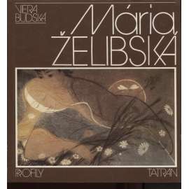 Mária Želibská (text slovensky)
