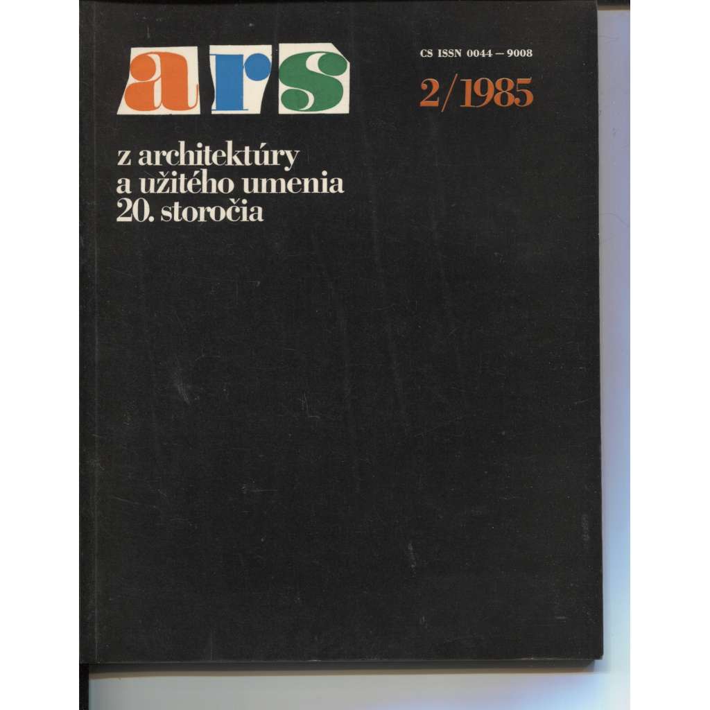 Revue ARS. Z architektúry a užitého umenia 20. storočia (Umeleckohistorická revue Slovenskej akadémie vied) - sborník
