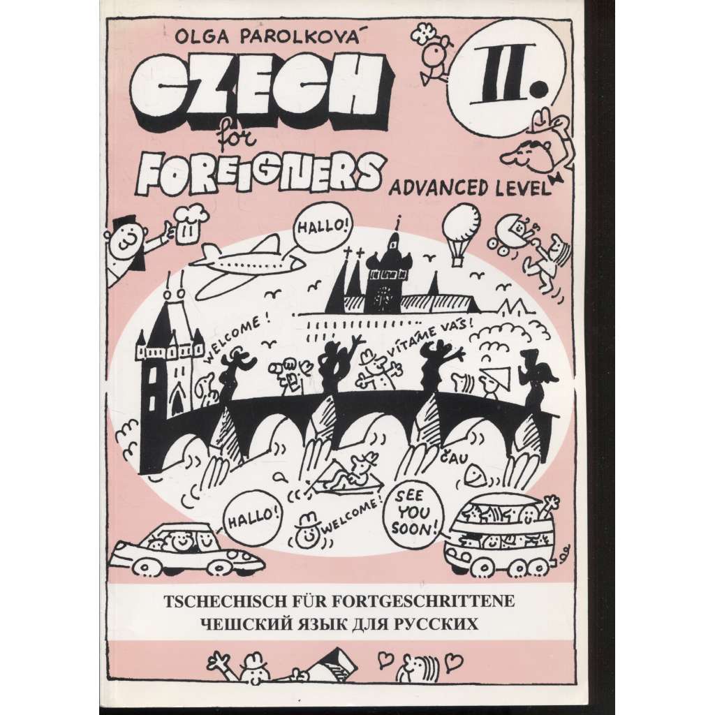 Czech for Foreigners - Advanced Level II. (Čeština pro cizince)