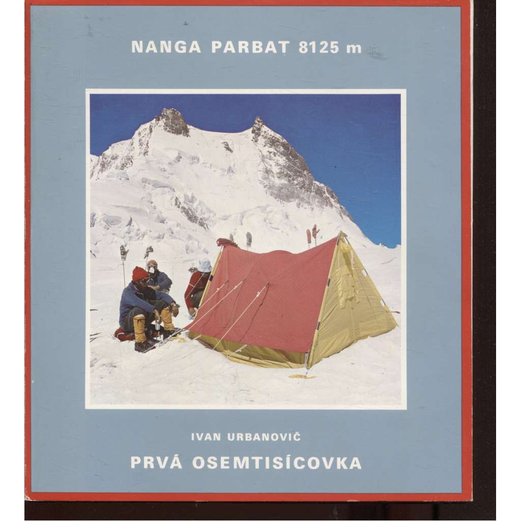 Nanga Parbat 8125 m. Pravá osemtisícovka (horolezectví)
