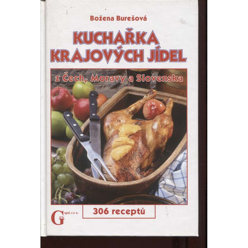 Kuchařka krajových jídel z Čech, Moravy a Slovenska Kuchařka krajových jídel z Čech, Moravy a Slovenska