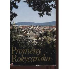Proměny Rokycanska (Rokycany)