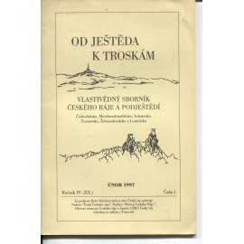 Od Ještěda k Troskám, 1/1997, ročník IV. (XX.) Vlastivědný sborník Českého ráje a Podještědí