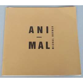 ANI-MAL [Animal; fotografie; umění; podpis; Michal Rovner]