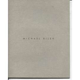Michael Bílek (katalog výstavy)