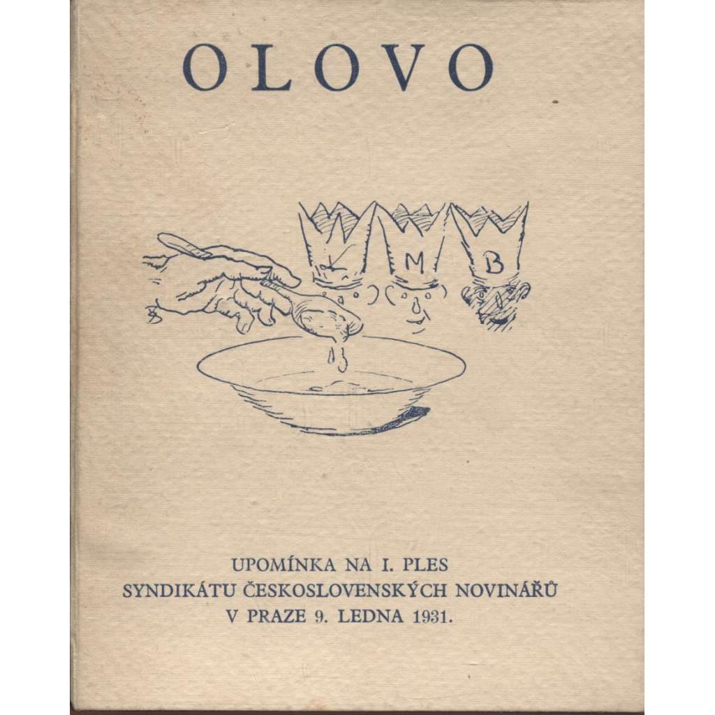 Olovo a peří (Upomínka na I. ples Syndikátu československých novinářů v Praze 9. ledna 1931)