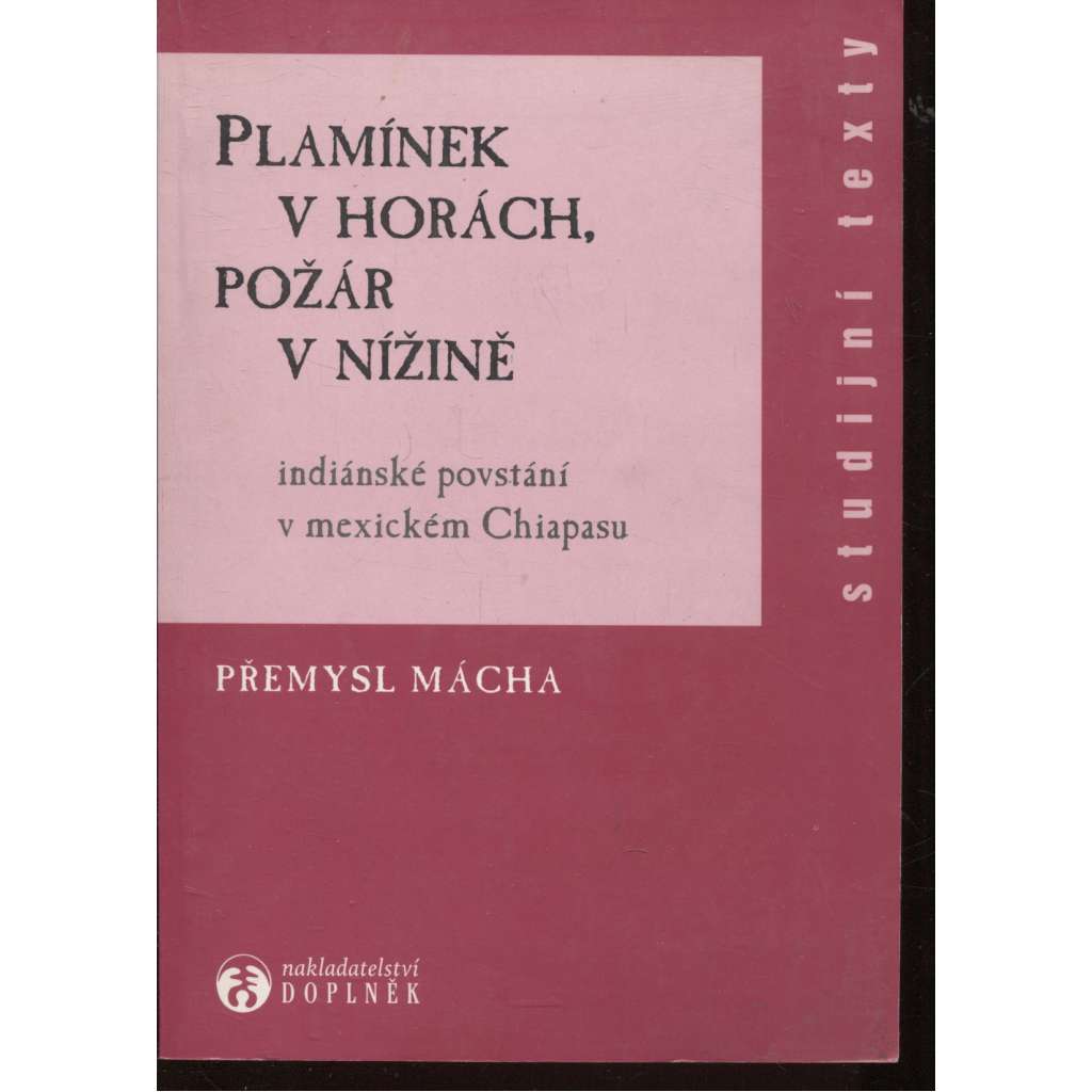 Plamínek v horách, požár v nížině (Mexiko)