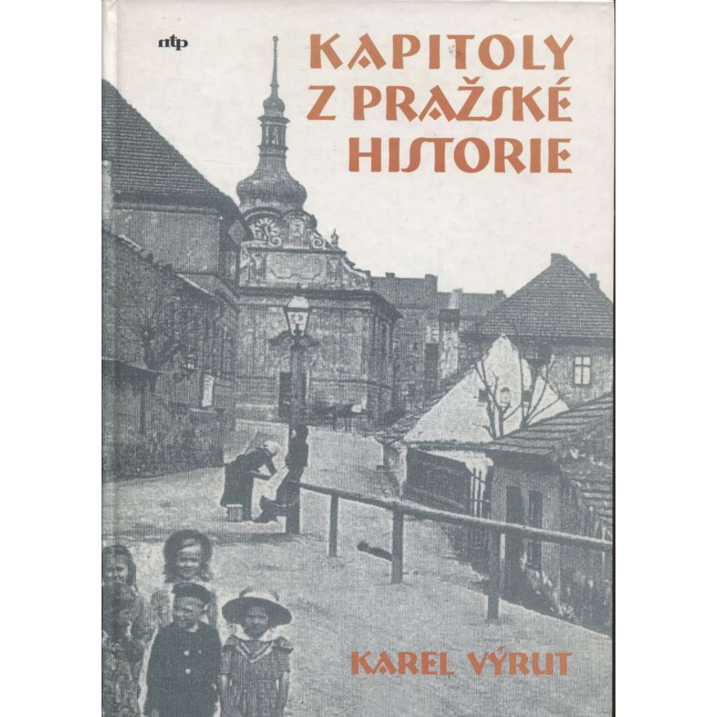 Kapitoly z pražské historie (Praha - Vršovice, Záběhlice, Vinohrady, Práče, Roztyly, Strašnice, Malešice, Michle)