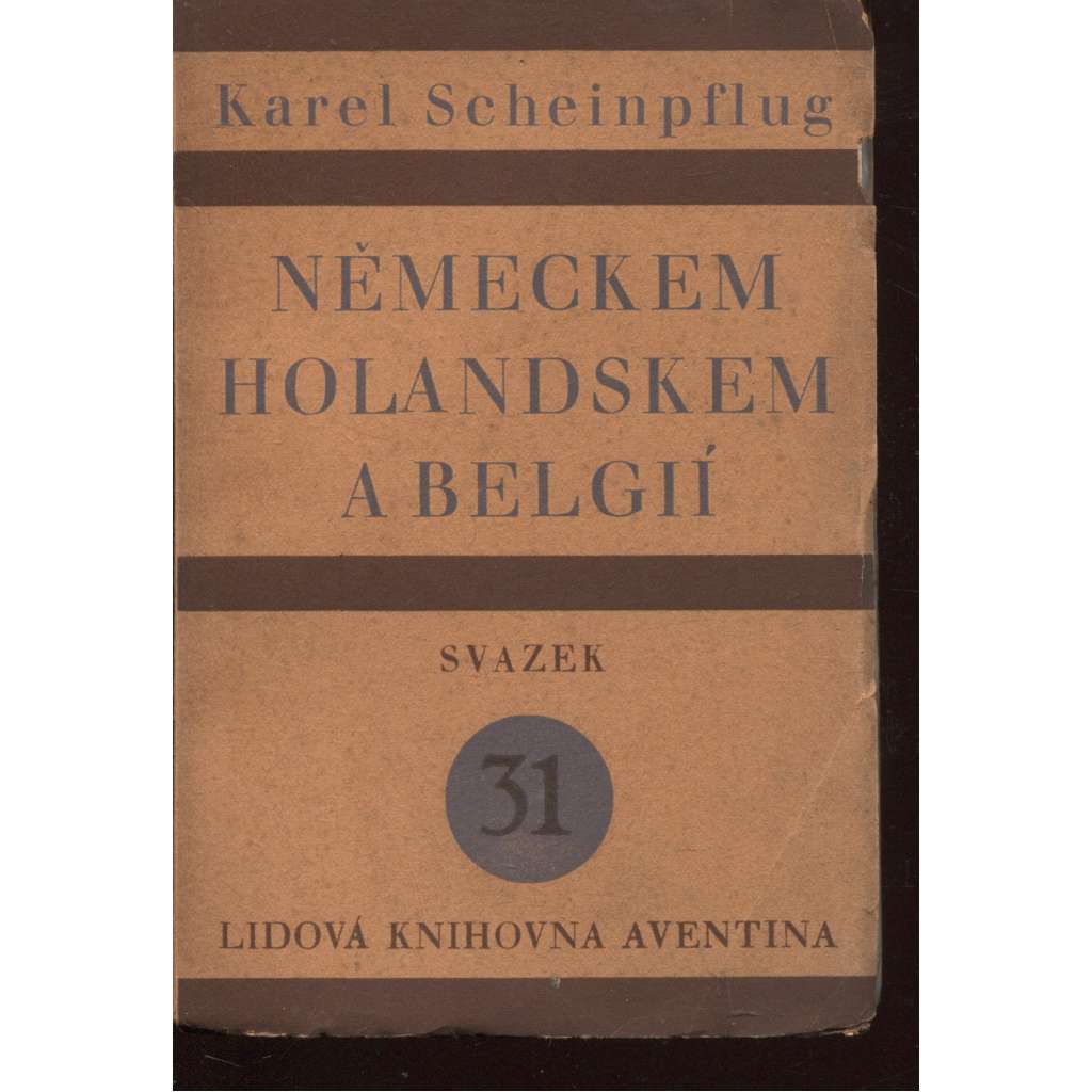 Německem, Holandskem a Belgií (ed. Lidová knihovna Aventina)