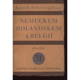 Německem, Holandskem a Belgií (ed. Lidová knihovna Aventina)