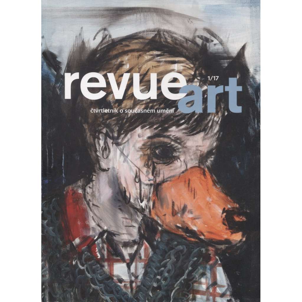 Revue Art 1/2017. Čvrtletník o současném umění