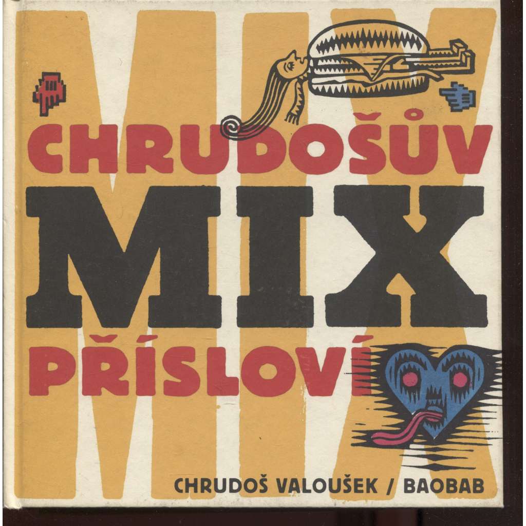 Chrudošův MIX přísloví