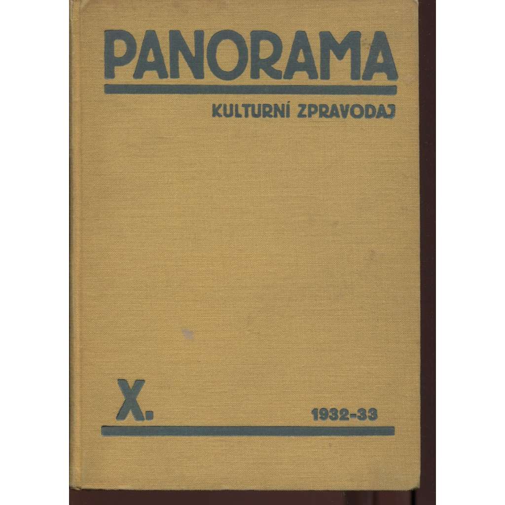 Panorama, kulturní zpravodaj, ročník X./1932-1933 (Zpravodaj Družstevní práce)