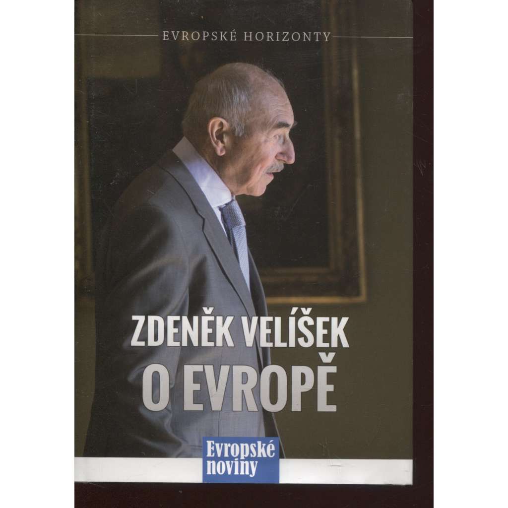 Zdeněk Velíšek o Evropě