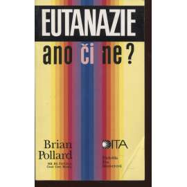 Eutanazie ano či ne?