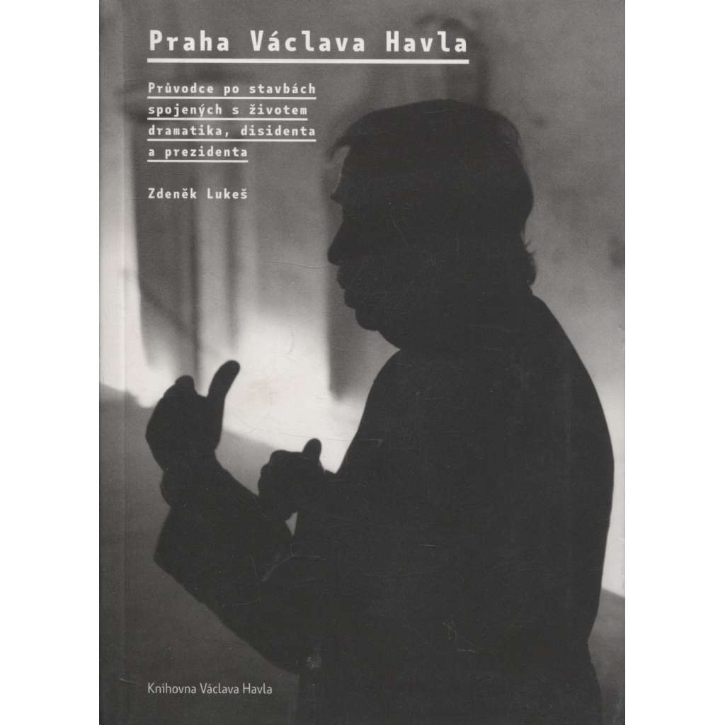 Praha Václava Havla (Václav Havel)