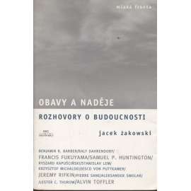 Obavy a naděje. Rozhovory o budoucnosti