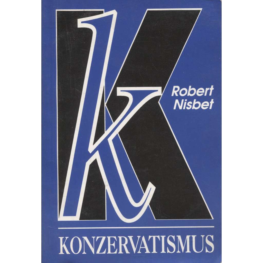 Konzervatismus: Sen a realita