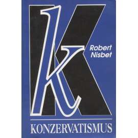 Konzervatismus: Sen a realita