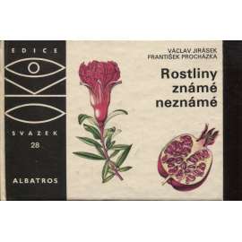 Rostliny známé neznámé (Edice OKO)
