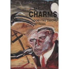 Dobytku smíchu netřeba (Daniil Charms)