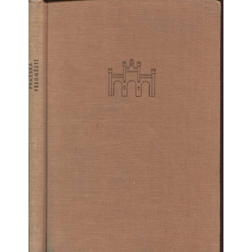 Pražská předměstí (Periferie Prahy - čtvrtě Smíchov, Karlín, Libeň, Vinohrady)