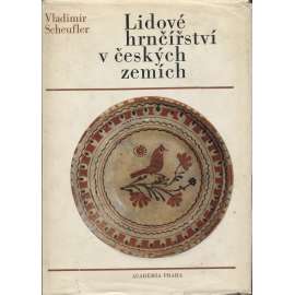 Lidové hrnčířství v českých zemích (lidová keramika, Morava a Čechy)