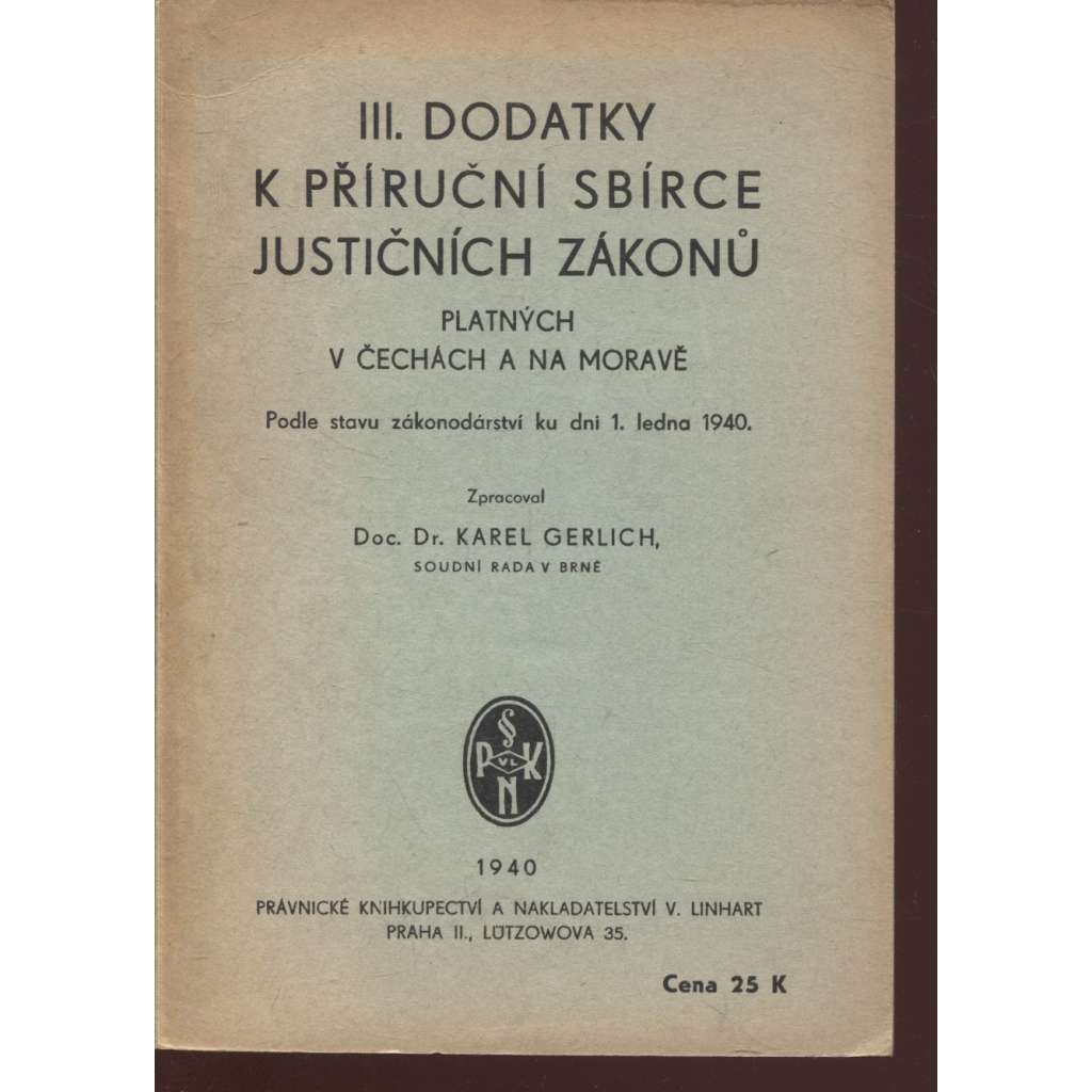 III. dodatky k příruční sbírce justičních zákonů