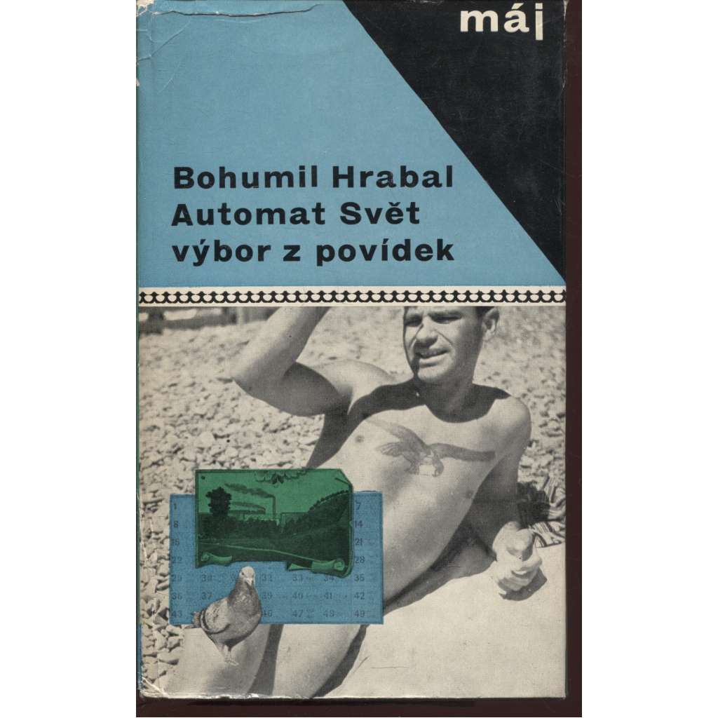 Automat Svět (uvnitř ilustrační koláže - Jiří Kolář) Bohumil Hrabal