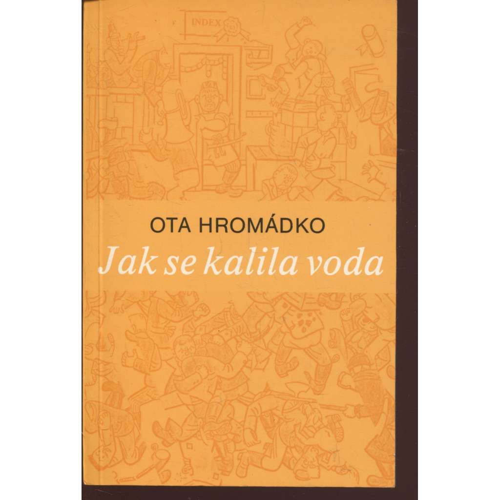Jak se kalila voda (Index, exil)