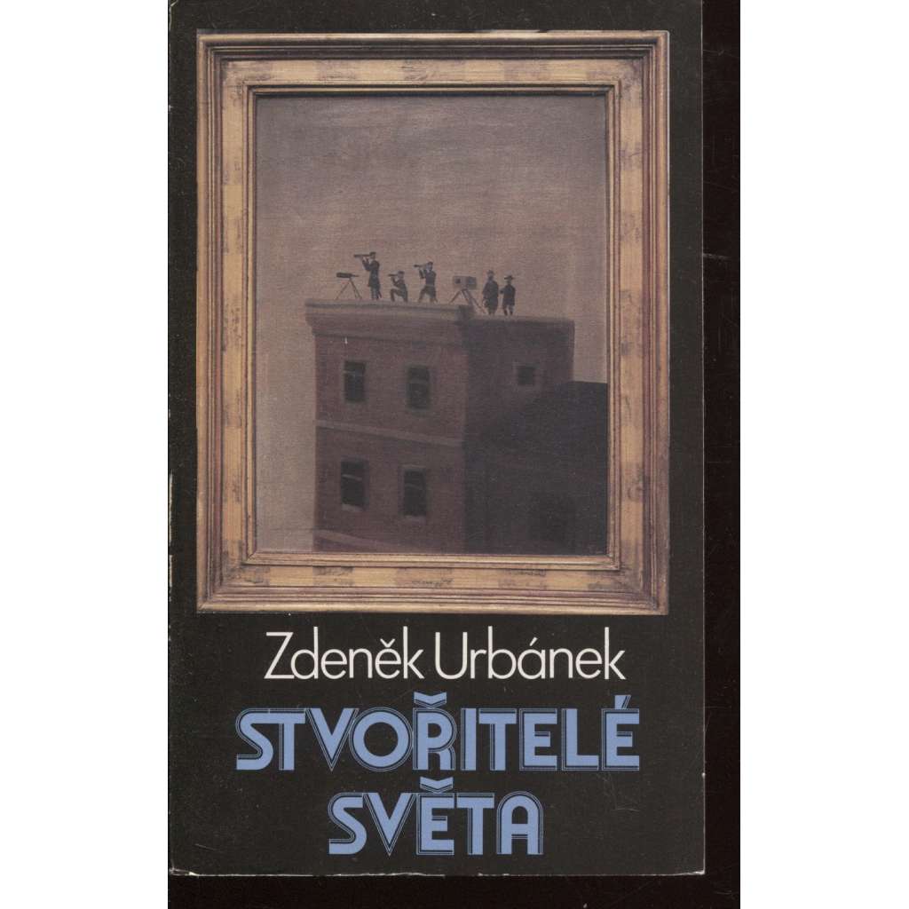 Stvořitelé světa (Sixty-Eight Publishers, exil)