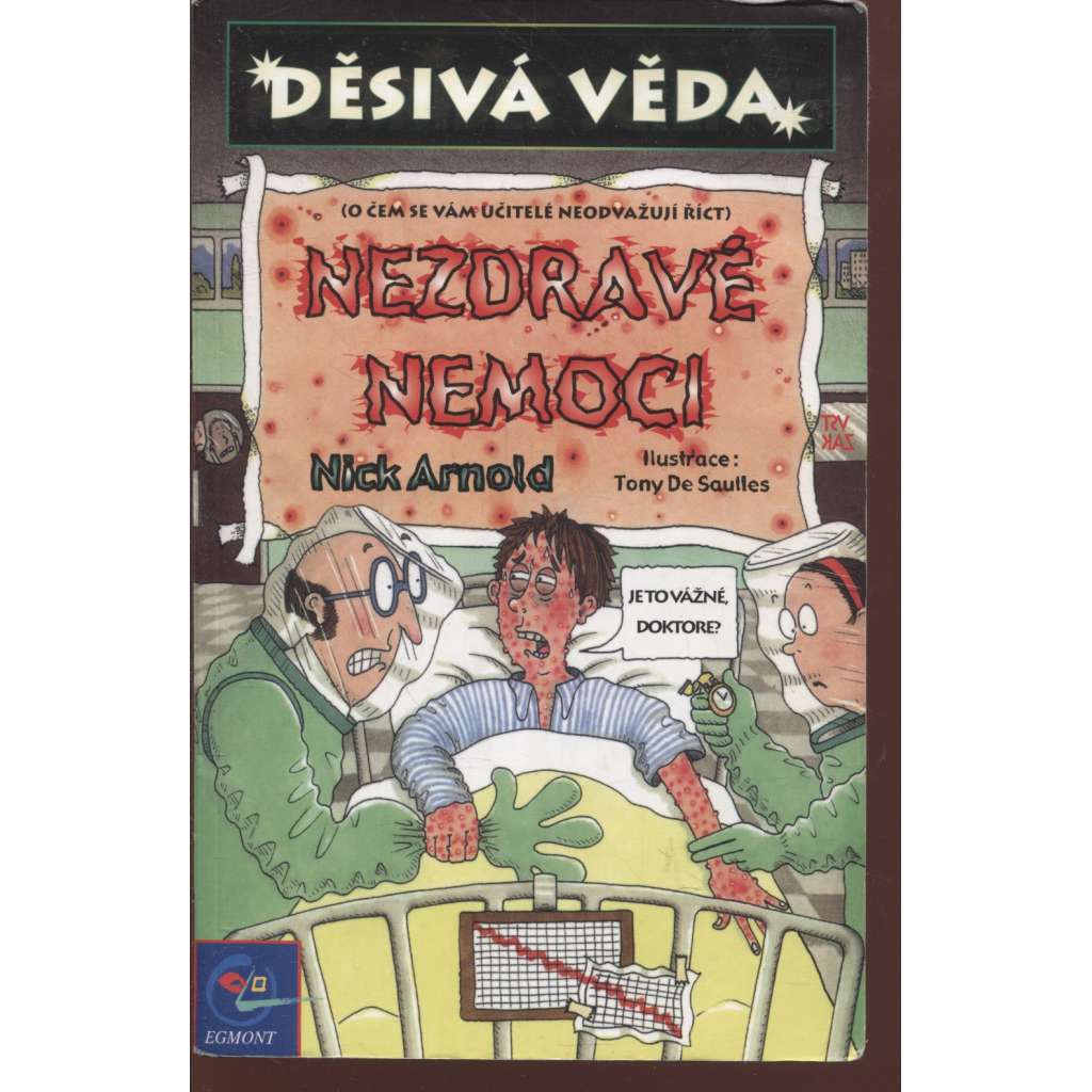 Děsivá věda: Nezdravé nemoci