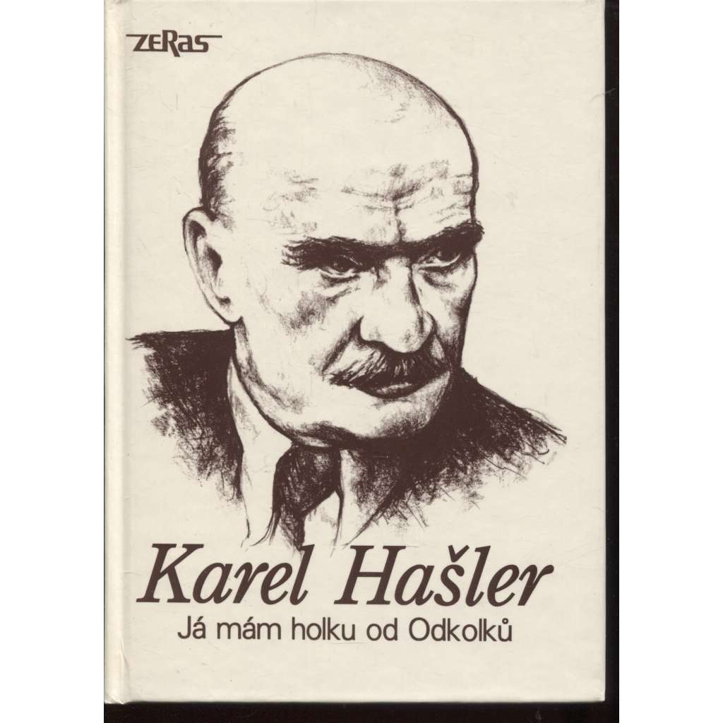 Já mám holku od Odkolků - Karel Hašler (zpěvník)