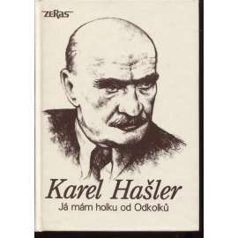 Já mám holku od Odkolků - Karel Hašler (zpěvník)